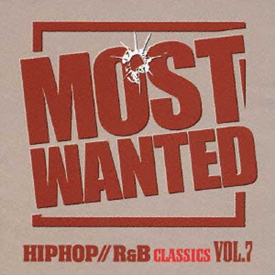 VA – Most Wanted Hip-Hop / R&B Classics Vol. 7 (CD) (2006) (FLAC + 320 kbps)