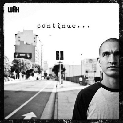 Wax - Continiue... (2013)