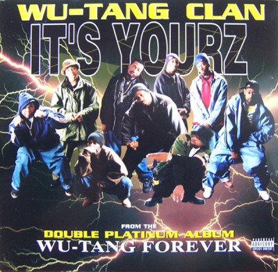 Wu-Tang Clan – It’s Yourz (VLS) (1997) (FLAC + 320 kbps)