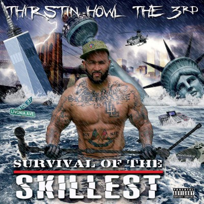 Thirstin Howl The 3rd – Survival Of The Skillest (WEB) (2015) (320 kbps)