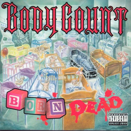 Body Count – Born Dead (CD) (1994) (FLAC + 320 kbps)