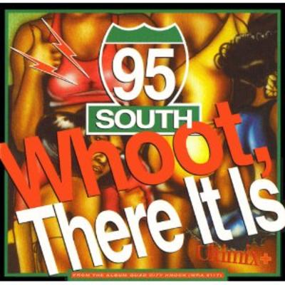95 South – Whoot, There It Is (Ultimix+) (CDS) (1993) (FLAC + 320 kbps)
