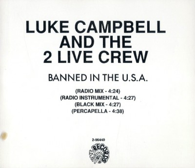 Luke & 2 Live Crew – Banned In The USA (Promo CDM) (1990) (FLAC + 320 kbps)