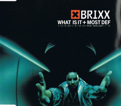 Brixx – What Is It / Most Def (CDM) (1998) (320 kbps)