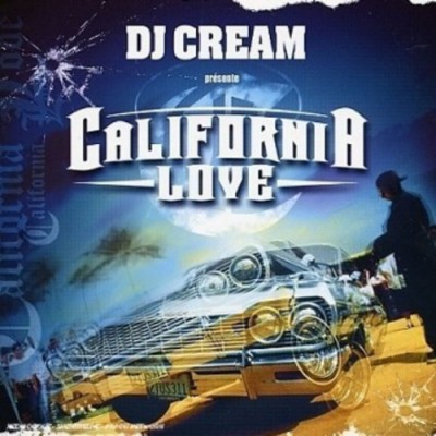 DJ Cream – California Love (CD) (2002) (FLAC + 320 kbps)