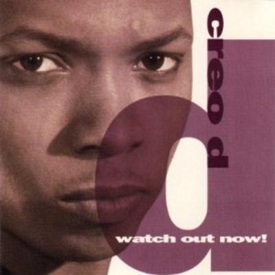 Creo D – Watch Out Now! (CDS) (1995) (320 kbps)