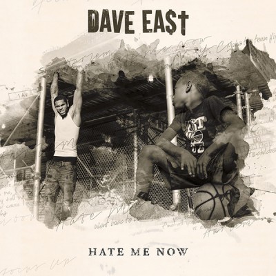 Dave East – Hate Me Now (2015) (iTunes)