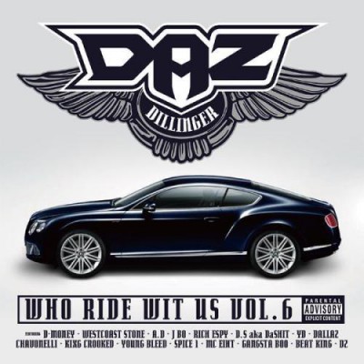 Daz Dillinger – Who Ride Wit Us, Vol. 6 (WEB) (2015) (320 kbps)