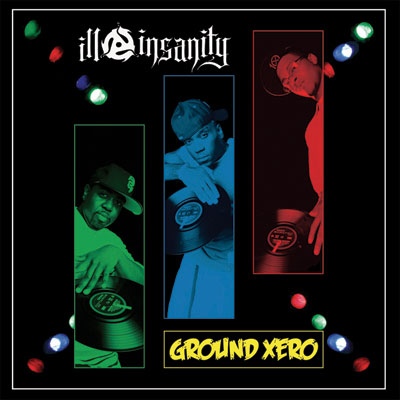 Ill Insanity – Ground Xero (CD) (2008) (FLAC + 320 kbps)