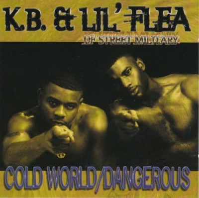 K.B. & Lil' Flea - Cold World -bw- Dangerous