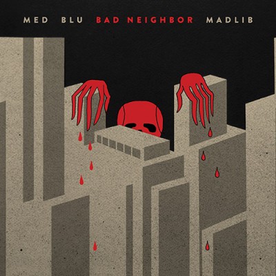 MED, Blu & Madlib – Bad Neighbor (CD) (2015) (FLAC + 320 kbps)