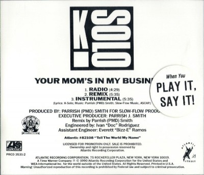 K-Solo – Your Mom’s In My Business (Promo CDS) (1990) (320 kbps)