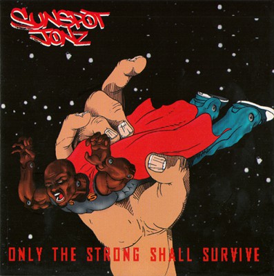 Sunspot Jonz – Only The Strong Shall Survive (CD) (2005) (FLAC + 320 kbps)