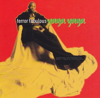 Terror Fabolous – Yaga Yaga (Promo CDS) (1994) (FLAC + 320 kbps)