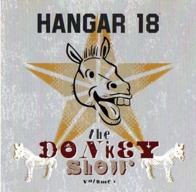 Hangar 18 – The Donkey Show: Volume 1 (CD) (2005) (FLAC + 320 kbps)