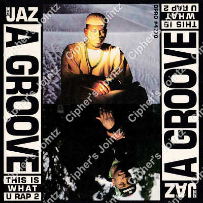 The Jaz – A Groove (This Is What U Rap 2) (Promo CDS) (1991) (320 kbps)