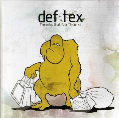 Def Tex – Thanks But No Thanks (2007) (CD) (FLAC + 320 kbps)