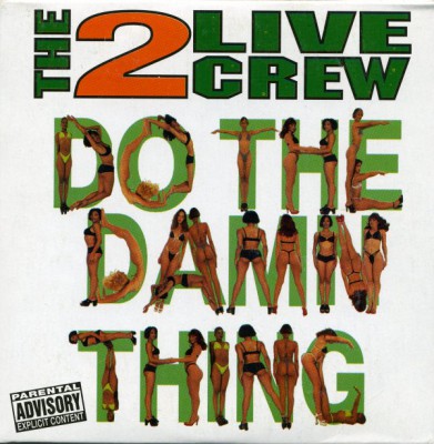 2 Live Crew – Do The Damn Thing (CDM) (1997) (320 kbps)