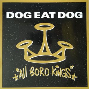 Dog Eat Dog – All Boro Kings (1994) (FLAC + 320 kbps)