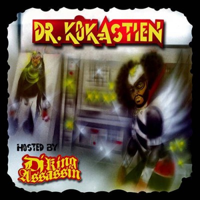 Kokane ‎– Dr. Kokastien: Hosted By DJ King Assassin (CD) (2012) (FLAC + 320 kbps)