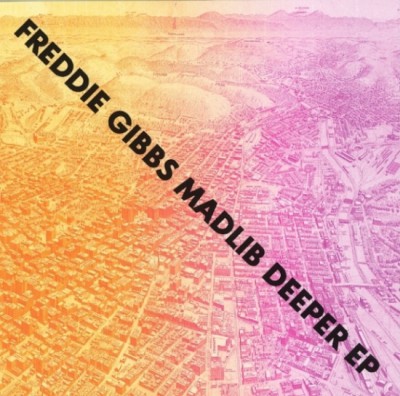 Freddie Gibbs & Madlib – Deeper EP (Vinyl) (2013) (FLAC + 320 kbps)