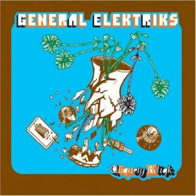 General Electrics – Cliquety Kliqk (CD) (2004) (FLAC + 320 kbps)