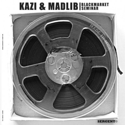 Kazi & Madlib – Blackmarket Seminar (WEB) (2011) (FLAC + 320 kbps)
