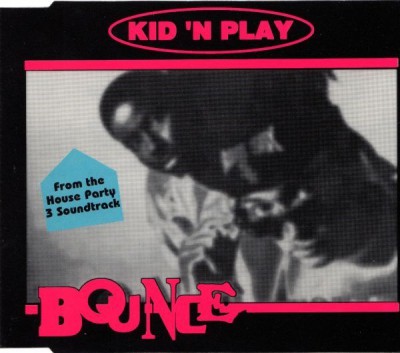 Kid ‘N Play – Bounce (CDM) (1994) (320 kbps)