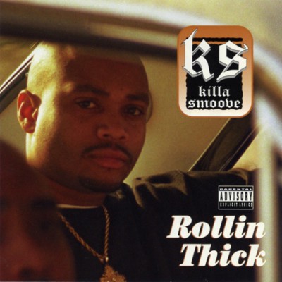 Killa Smoove – Rollin Thick (CDS) (1998) (320 kbps)