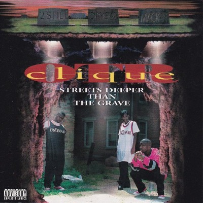 O.T.R. Clique – Streets Deeper Than The Grave (CD) (1995) (FLAC + 320 kbps)