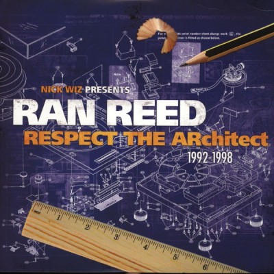 Ran Reed – Respect The Architect: 1992-1998 (Vinyl Reissue) (2012-2014) (FLAC + 320 kbps)