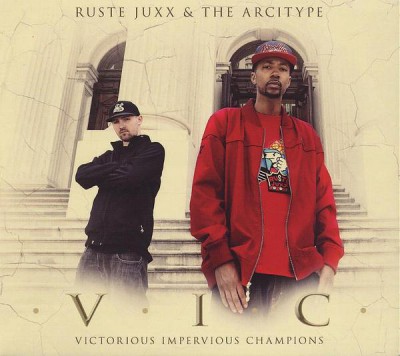 Ruste Juxx & The Arcitype – V.I.C. Victorious Impervious Champions (CD) (2012) (FLAC + 320 kbps)