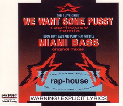 2 Live Crew – We Want Some Pussy / Miami Bass (CDM) (1989) (FLAC + 320 kbps)