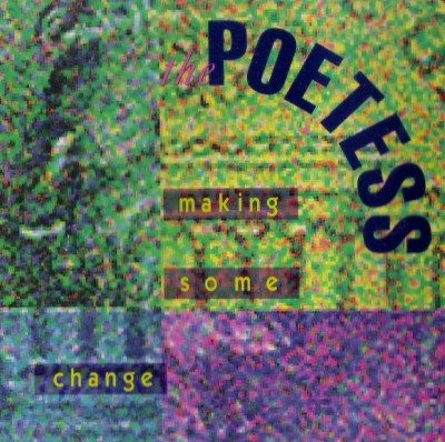 The Poetess – Making Some Change (CDS) (1992) (320 kbps)