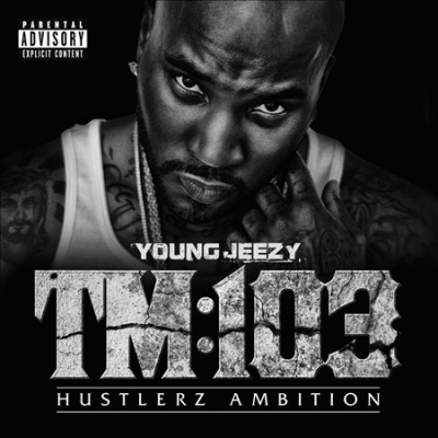 Young Jeezy - Thug Motivation 103- Hustlerz Ambition (Deluxe Edition)