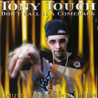 Tony Touch – #63 – Don’t Call It A Comeback (2001) (CD) (FLAC + 320 kbps)