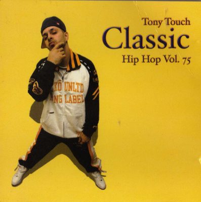 Tony Touch – “Classic” Hip Hop Vol. 75 (2004) (CD) (FLAC + 320 kbps)