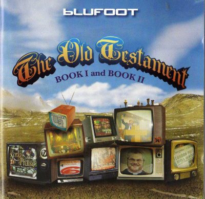 Blufoot – The Old Testament: Book I And Book II (2005) (2CD) (FLAC + 320 kbps)