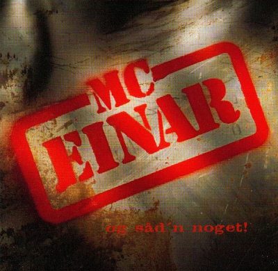 MC Einar ‎- Og Såd´n Noget! (CD) (1994) (FLAC + 320 kbps)