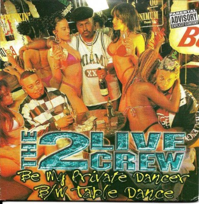 2 Live Crew – Be My Private Dancer / Table Dance (CDS) (1997) (320 kbps)