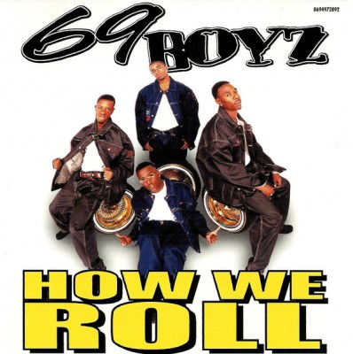69 Boyz – How We Roll (CDM) (2000) (FLAC + 320 kbps)
