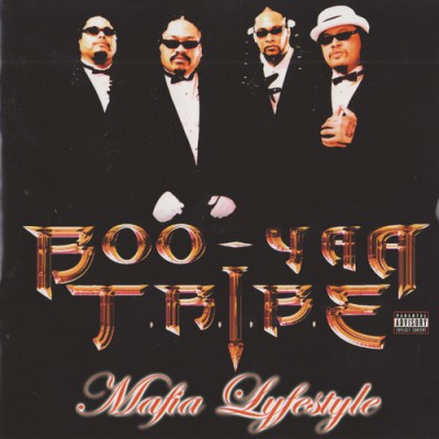 Boo-Yaa T.R.I.B.E. – Mafia Lifestyle (CD) (2000) (FLAC + 320 kbps)