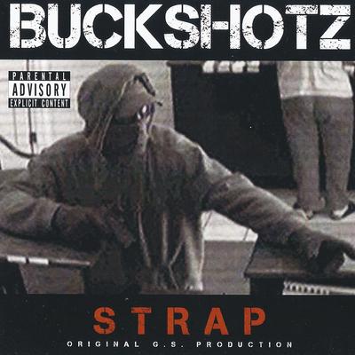 Buckshotz – Strap (CD) (2009) (FLAC + 320 kbps)