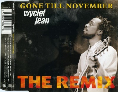 Wyclef Jean – Gone Till November (The Remix) (CDS) (1998) (FLAC + 320 kbps)