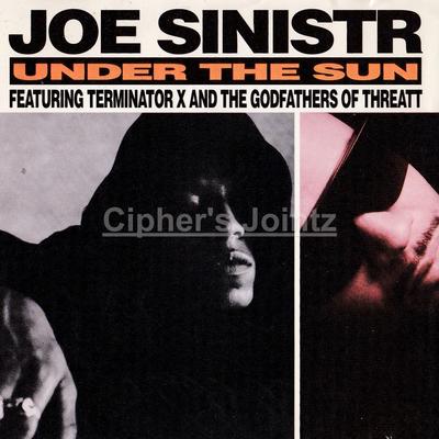 Joe Sinistr Featuring Terminator X & The Godfathers Of Threatt – Under The Sun (CDS) (1994) (320 kbps)