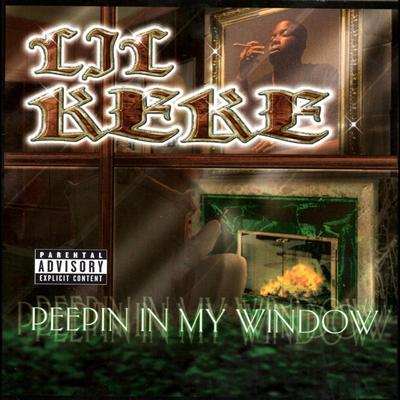 Lil’ Keke – Peepin In My Window (WEB) (2001) (FLAC + 320 kbps)