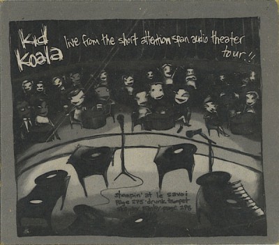 Kid Koala – Live From The Short Attention Span Audio Theater Tour (CD) (2005) (FLAC + 320 kbps)