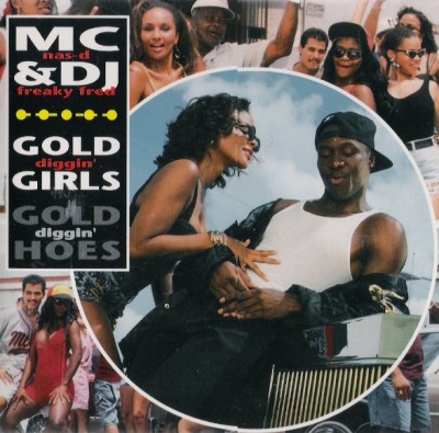MC Nas-D & DJ Freaky Fred – Gold Diggin’ Girls (CDS) (1992) (320 kbps)
