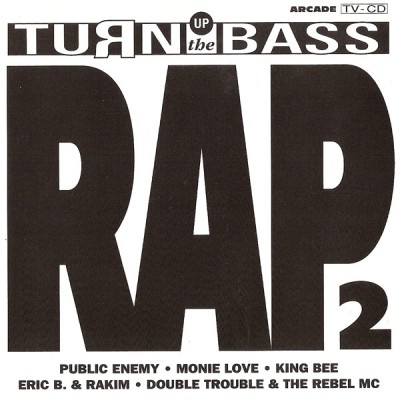 VA – Turn Up The Bass Rap, Vol. 2 (CD) (1991) (FLAC + 320 kbps)