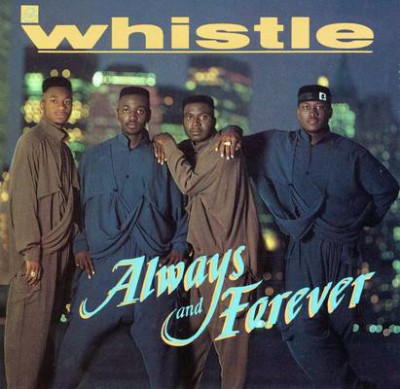 Whistle – Always And Forever (CD) (1990) (FLAC + 320 kbps)